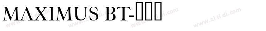MAXIMUS BT字体转换